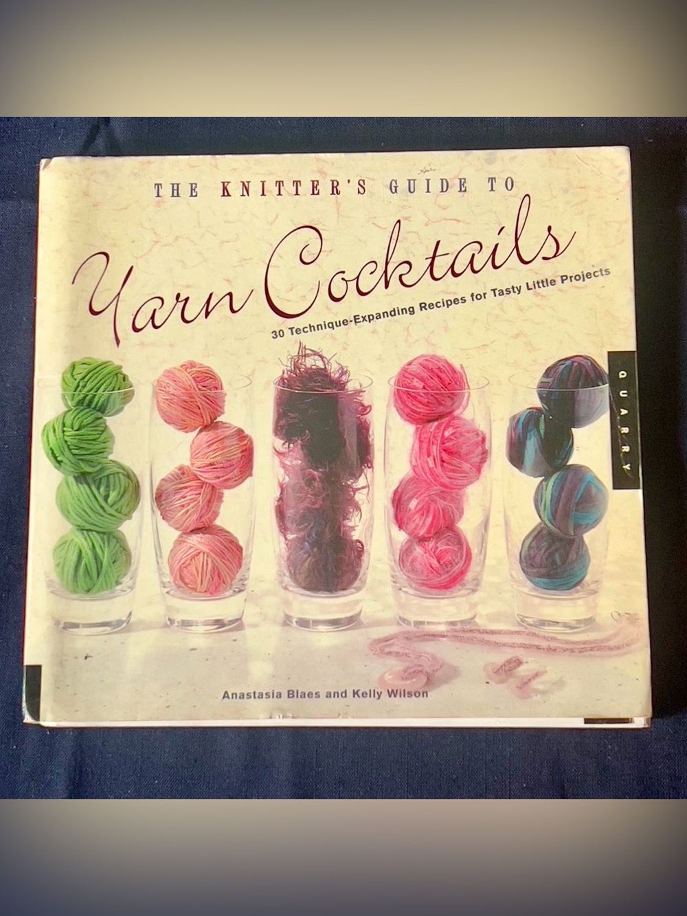 The Knitter's Guide to Yarn Cocktails Book